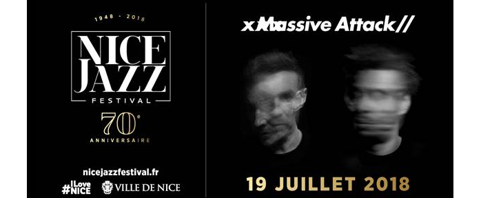 MASSIVE ATTACK, le jeudi 19 juillet 2018 pour les 70 ans du Nice Jazz Festival ??