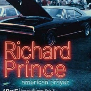 PARIS : Richard Prince. American Prayer