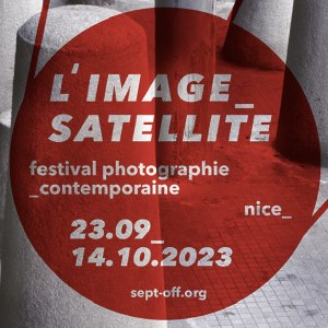 25e édition du Festival L'IMAGE_SATELLITE du 23 septembre au 14 octobre