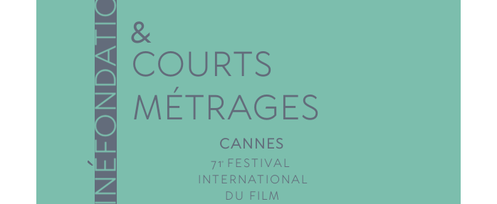 Les Sélections de courts métrages au 71e Festival de Cannes