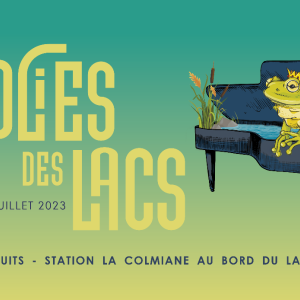 « Les Folies des Lacs » s'installent en musique sur les bords du lac de La Colmiane