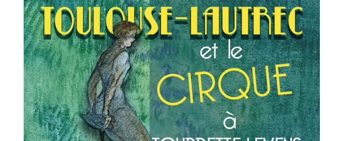 Toulouse Lautrec et le cirque : l'exposition estivale de Tourrette-Levens