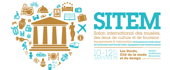 SITEM 2017 : salon professionnel de référence pour le secteur des musées et du tourisme culturel