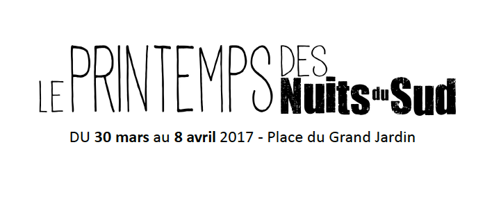 Le Printemps des Nuits du Sud arrive !