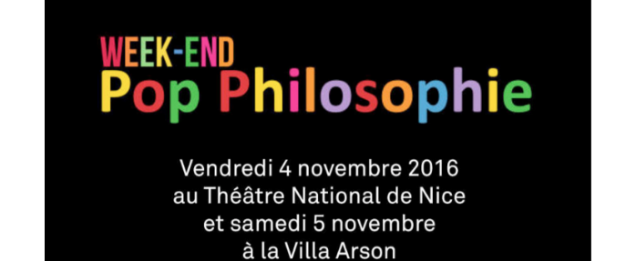 Pop philosophie : 1er week-end à Nice !