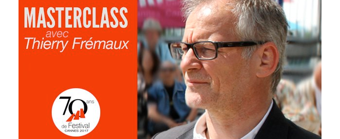 Master Class : Cannes le plus grand festival du monde, avec Thierry Frémaux