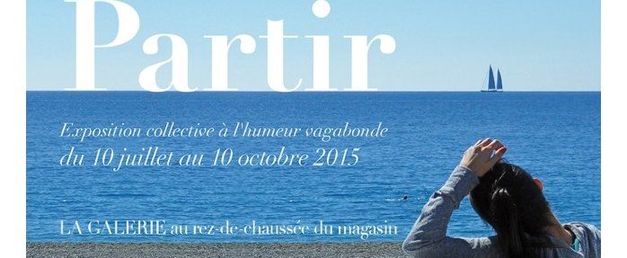 Partir, exposition collective à l'humeur vagabonde !