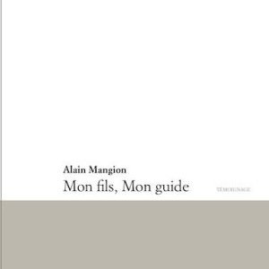 Alain Mangion dévoile son fils, son guide...