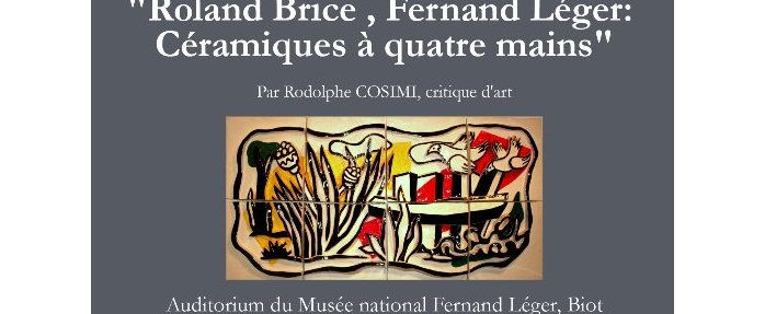 "Roland Brice, Fernand Léger : céramiques à quatre mains"