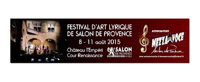 Le Festival d'Art Lyrique de Salon-de-Provence fête ses Dix ans !