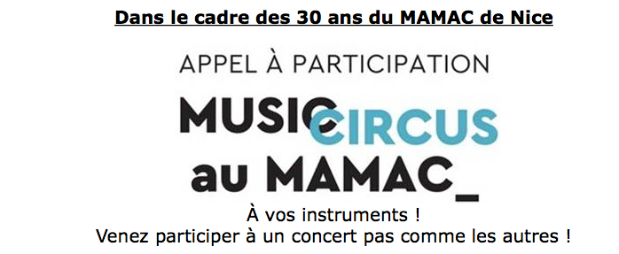 Participations : à vos instruments pour un "Musicircus" au MAMAC !