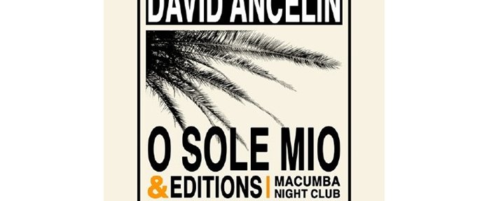 Exposition "O Sole Mio" David Ancelin