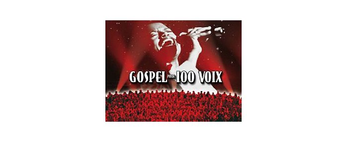 GOSPEL POUR 100 VOIX : Souffle et frissons garantis... 