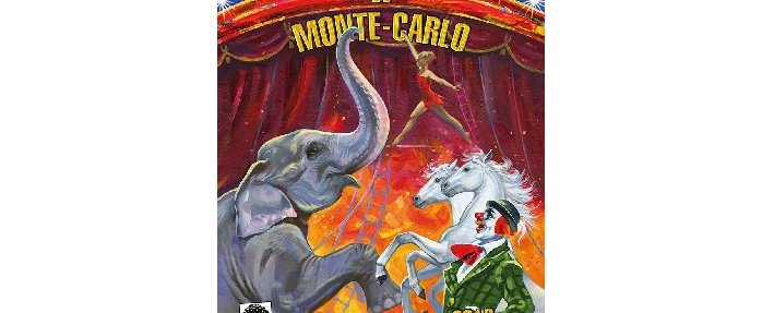 Bientôt le Festival International du Cirque de Monte-Carlo !