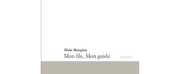 Alain Mangion dévoile son fils, son guide...