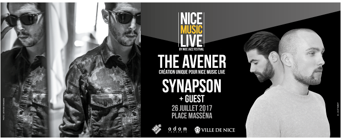 The Avener et Synapson à Nice le 26 Juillet !!!! 