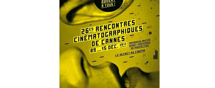 Retour sur les 26èmes Rencontres Cinématographiques de Cannes