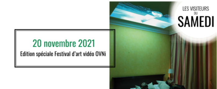 Les Visiteurs du Samedi "Edition spéciale OVNi" (Festival d'art vidéo) à Nice 20 novembre 2021