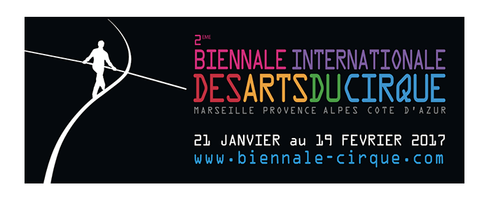 BIAC 2017 : une 2ème édition de la Biennale Internationale des Arts du Cirque qui va vous en mettre plein les yeux !