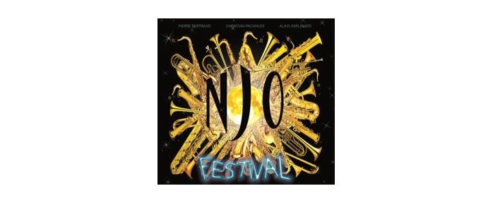 Nice Jazz Orchestra : "Festival", 1er album dans les bacs le 26 mai 2011 