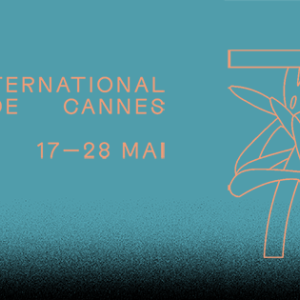 75e Festival de Cannes : une sélection prestigieuse