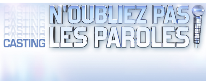 Casting à Nice de "N'oubliez pas les Paroles" le 8 Juin !