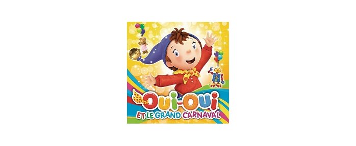 Oui-Oui et le Grand Carnaval