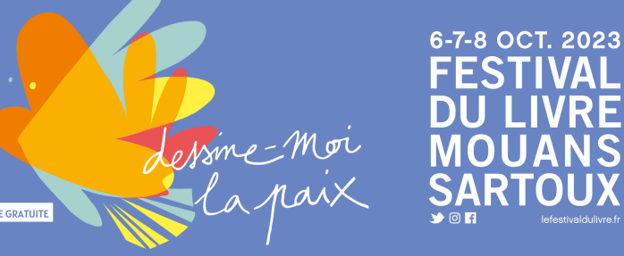 Festival du livre de Mouans-Sartoux 2023 : "Dessine-moi la paix" 