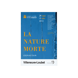 Villeneuve-Loubet : Exposition collective "La nature morte"