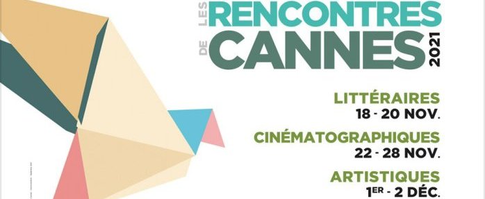 Les Rencontres de Cannes 2021 : un échange intellectuel et artistique pour tous