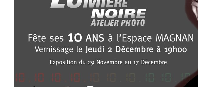 10 ans de l'association "Lumière Noire" !