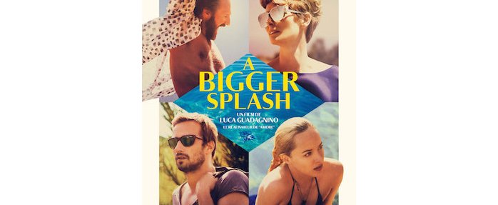 A BIGGER SPLASH De Luca Guadagnino