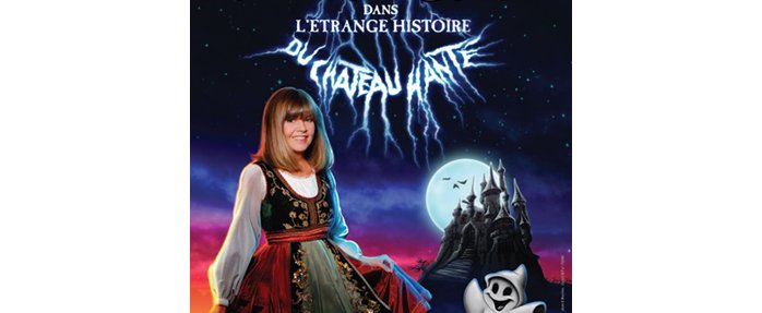 Chantal Goya, “L'étrange histoire du château hanté”