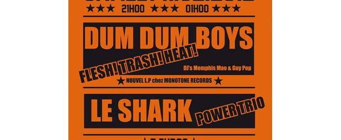 Nice : Dum Dum Boys + Le Shark à la Station