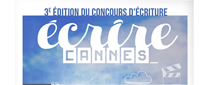 Concours d'écriture : « Écrire Cannes » !